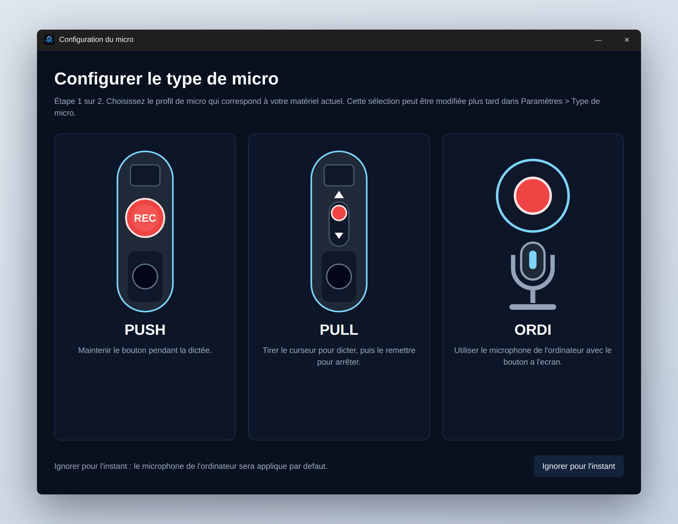 Étape 1 : type de micro